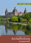 Cover: Aschaffenburg - Das bayerische Nizza - Wartberg