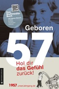 Cover: Geboren 1957 - Hol dir das Gef&uuml;hl zur&uuml;ck! - Wartberg