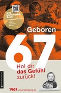 Cover: Geboren 1967 - Hol dir das Gef&uuml;hl zur&uuml;ck! - Wartberg