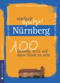 Cover: N&uuml;rnberg - einfach Spitze! 100 Gr&uuml;nde, stolz auf diese Stadt zu sein - Wartberg