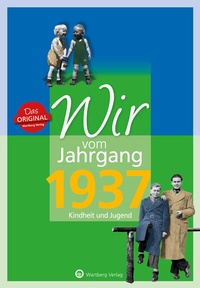 Abbildung von: Wir vom Jahrgang 1937 - Kindheit und Jugend - Wartberg