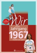 Cover: Wir vom Jahrgang 1967 - Kindheit und Jugend - Wartberg