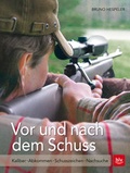 Cover: Vor und nach dem Schuss - BLV
