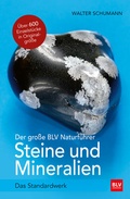 Cover: Der gro&szlig;e BLV Naturf&uuml;hrer Steine und Mineralien - BLV
