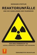Cover: Reaktorunf&auml;lle und die Handlungen der Feuerwehr - Machtwortverlag