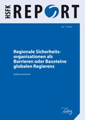 Cover: Regionale Sicherheitsorganisationen als Barrieren oder Bausteine globalen Regierens - PRIF - Leibniz-Institut f&uuml;r Friedens- und Konfliktforschung