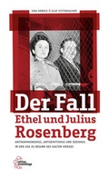 Cover: Der Fall Ethel und Julius Rosenberg - edition assemblage