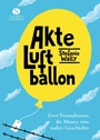 Cover: Akte Luftballon - Elisabeth Sandmann Verlag