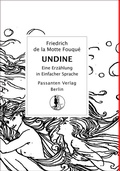 Cover: Undine von Friedrich de la Motte Fouqu&eacute; - Passanten Verlag