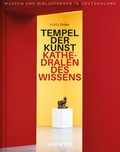Cover: Tempel der Kunst, Kathedralen des Wissens - Kunth Verlag