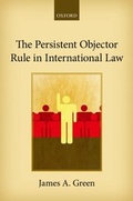 Cover: The Persistent Objector Rule in International Law - OUP eBook