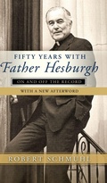 Cover: Fifty Years with Father Hesburgh - University of Notre Dame Press