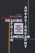 Cover: Reading African American Autobiography - University of Wisconsin Press