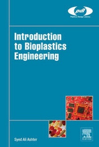Abbildung von: Introduction to Bioplastics Engineering - William Andrew Publishing