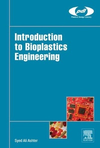 Enlarge image Cover: Introduction to Bioplastics Engineering - William Andrew