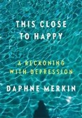 Cover: This Close to Happy - Farrar, Straus & Giroux Inc