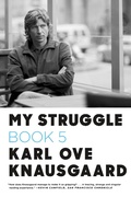 Cover: My Struggle: Book 5 - Farrar, Straus and Giroux