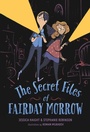 Cover: The Secret Files of Fairday Morrow - Yearling (imprint of Random House Children's Books)