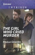 Cover: The Girl Who Cried Murder - HARLEQUIN INTRIGUE