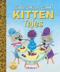 Cover: Little Golden Book Kitten Tales - Golden Books Publishing Company, Inc.