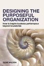 Cover: Designing the Purposeful Organization - Kogan Page Ltd