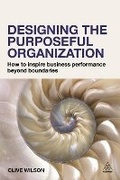 Cover: Designing the Purposeful Organization - Kogan Page Ltd