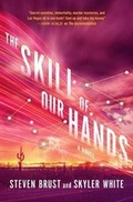 Cover: The Skill of Our Hands - Tor Books