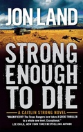 Cover: Strong Enough to Die - St. Martins Press-3pl