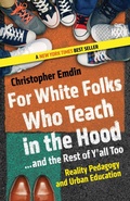 Cover: For White Folks Who Teach in the Hood... and the Rest of Y'all Too - Beacon Press