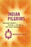 Cover: Indian Pilgrims - University of Arizona Press