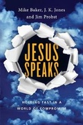 Cover: Jesus Speaks - Holding Fast in a World of Compromise - Inter-Varsity Press,US