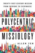 Cover: Polycentric Missiology - 21st-Century Mission from Everyone to Everywhere - Inter-Varsity Press,US