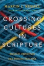 Cover: Crossing Cultures in Scripture - Biblical Principles for Mission Practice - Inter-Varsity Press,US