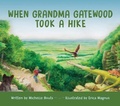 Cover: When Grandma Gatewood Took a Hike - Ohio University Press