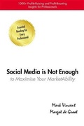Cover: Social Media Is Not Enough - de Groots Publishing