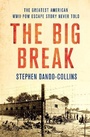 Cover: The Big Break - St Martin's Press