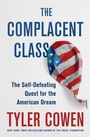 Cover: The Complacent Class - St Martin's Press