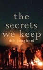 Cover: The Secrets We Keep - Dundurn Group Ltd