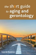 Cover: The Short Guide to Aging and Gerontology - Policy Press