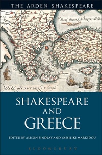 Enlarge image Cover: Shakespeare and Greece - The Arden Shakespeare