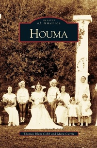Enlarge image Cover: Houma - Arcadia Publishing Library Editions