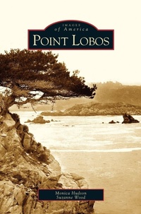 Enlarge image Cover: Point Lobos - Arcadia Publishing Library Editions