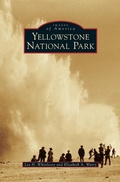 Cover: Yellowstone National Park - Arcadia Publishing Library Editions