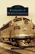 Cover: Railroads of North Carolina - Arcadia Publishing Library Editions