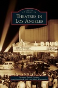 Cover: Theatres in Los Angeles - Arcadia Publishing Library Editions