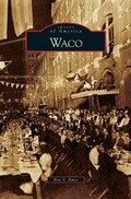 Cover: Waco - Arcadia Publishing Library Editions