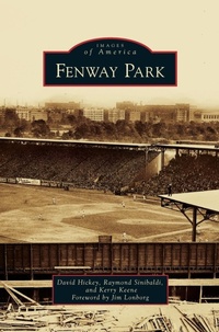Abbildung von: Fenway Park - Arcadia Publishing Library Editions