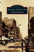 Cover: Historic Downtown Cincinnati - Arcadia Publishing Library Editions