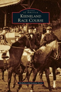 Abbildung von: Keeneland Race Course - Arcadia Publishing Library Editions