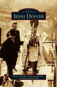 Enlarge image Cover: Irish Denver - Arcadia Publishing Library Editions